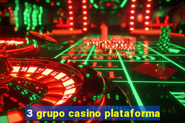 3 grupo casino plataforma